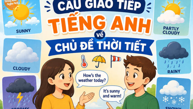 cau giao tiep tieng anh chu de thoi tiet