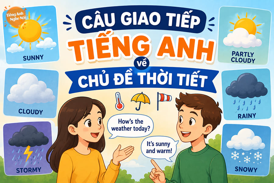 cau giao tiep tieng anh chu de thoi tiet