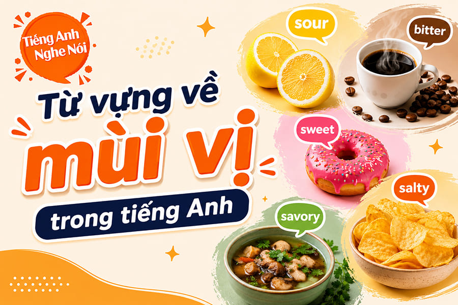 tu-vung-tieng-anh-ve-mui-vi tu vung tieng anh ve mui vi