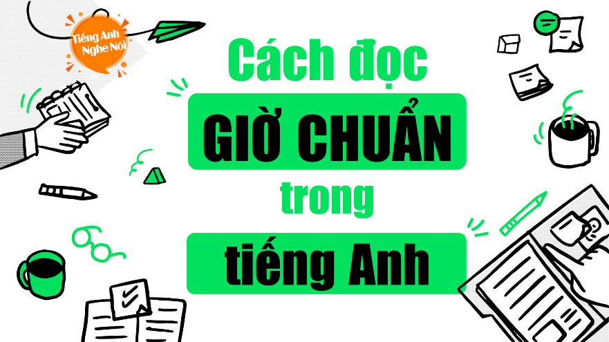 cach doc gio chuan trong tieng anh