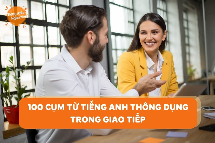 cum tu tieng anh thong dung trong giao tiep