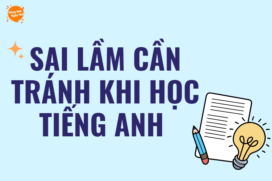 sai lam can tranh khi hoc tieng anh