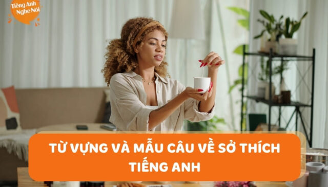 tu vung ve so thich