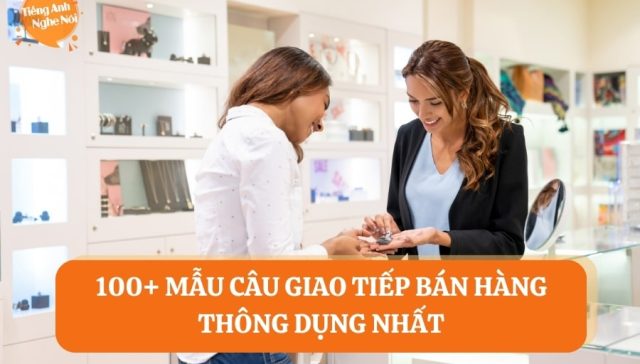 mau cau giao tiep tieng anh ban hang 7 min