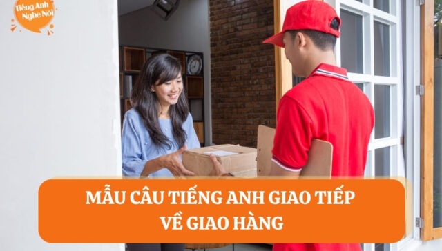 tieng anh giao tiep giao hang 8